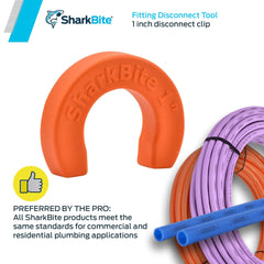 SHARKBITE SharkBite U714A Disconnect Clip 1 Inch Orange - Plumbing Tool for Push-to-Connect Fittings