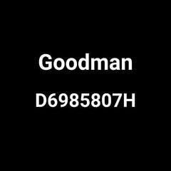 GOODMAN D6985807H COMPRESSOR PARTS & ACCESSORIES