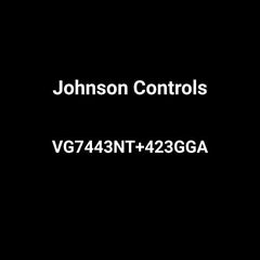 JOHNSON CONTROLS VG7443NT+423GGA GLOBE VALVES