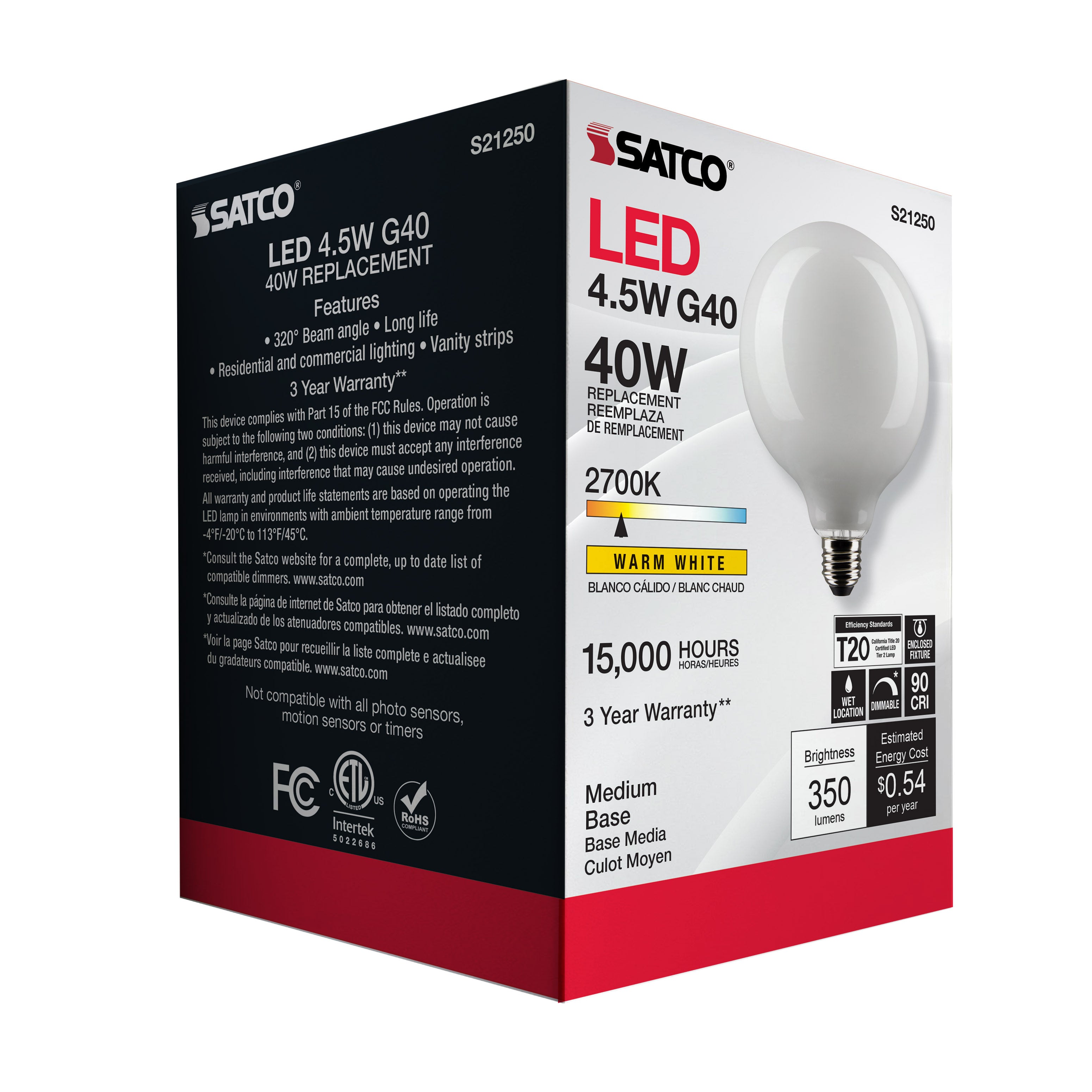 SATCO Satco S21250 G40 LED Lamp 4.5 Watt Medium Base S9869