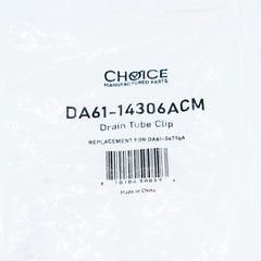 CHOICE MANUFACTURED PARTS Choice Manufactured Parts DA61-14306A Refrigerator Drain Tube Clip (Qty 1) Replaces AP7020625, PS16622001