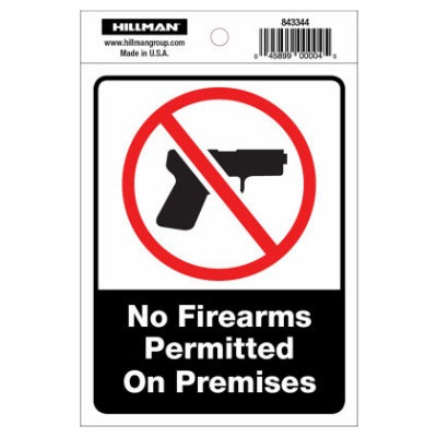HILLMAN Hillman Fasteners 843344 No Firearms Sign 4x6 in 6 Pack