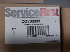 SERVICE FIRST COV03333 TOP CONDENSER COVER