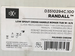 DXV AMERICAN STANDARD D3510294C.100 RANDALL DECK MOUNTED ROMAN TUB FILLER WITH BUILT-IN DIVERTER  (SIZE/QUANTITY/PACK/ANGLE) REPLACEMENT MPN