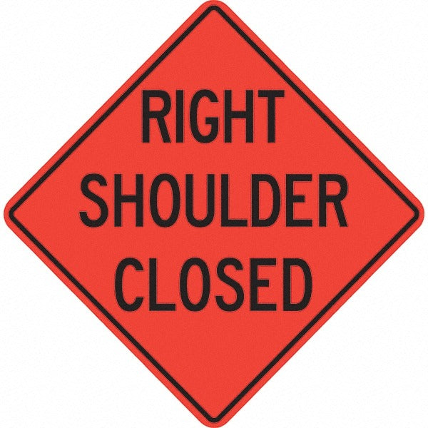 PRO-SAFE Pro-safe 07-800-4713-L Right Shoulder Closed Traffic Sign
