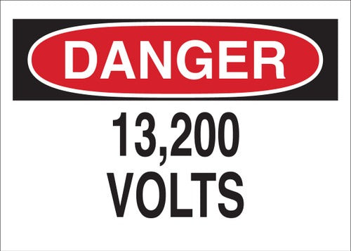 BRADY Brady 73404 Danger Sign 13,200 Volts (7 in x 10 in)