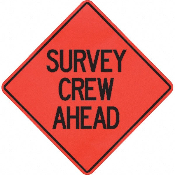 PRO-SAFE Pro-Safe 07-800-4009-L Survey Crew Ahead Sign 48 in x 48 in
