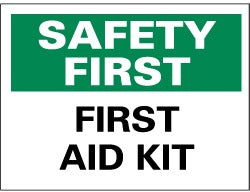 ACCUFORMNMC Accuformnmc SF41PB Safety First First Aid Kit Sign