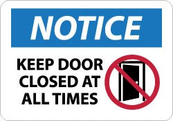 ACCUFORMNMC Accuformnmc N291PB Notice Keep Door Closed Sign