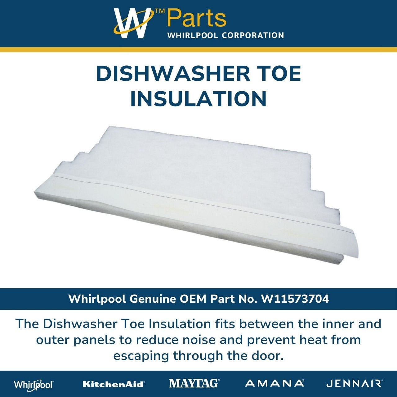 WHIRLPOOL Whirlpool W11573704 Insulation-Toe Single Layer