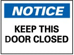 ACCUFORMNMC Accuformnmc N2PB Notice Keep This Door Closed Sign