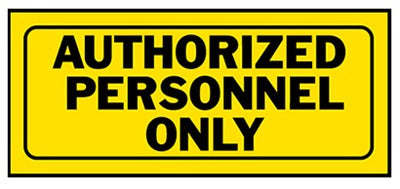 HILLMAN Hillman Fasteners 841803 Authorized Personnel Sign 6x15 in