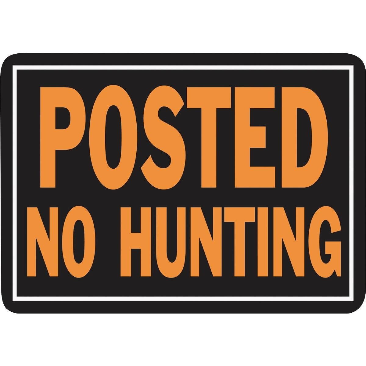 HY-KO Hy-Ko 812 Day-Glo Aluminum Sign Posted No Hunting (10 x 14)