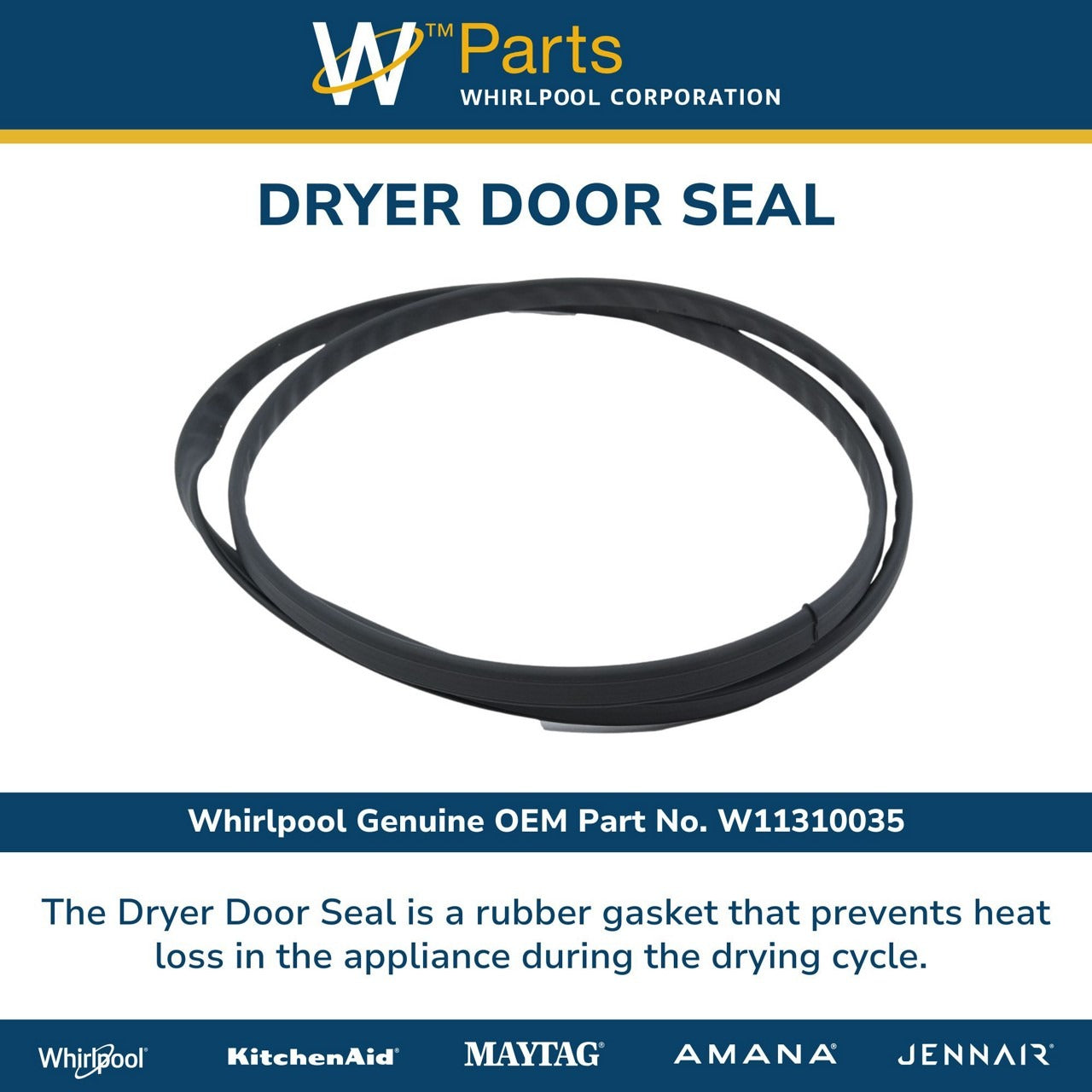 WHIRLPOOL Whirlpool W11310035 Seal